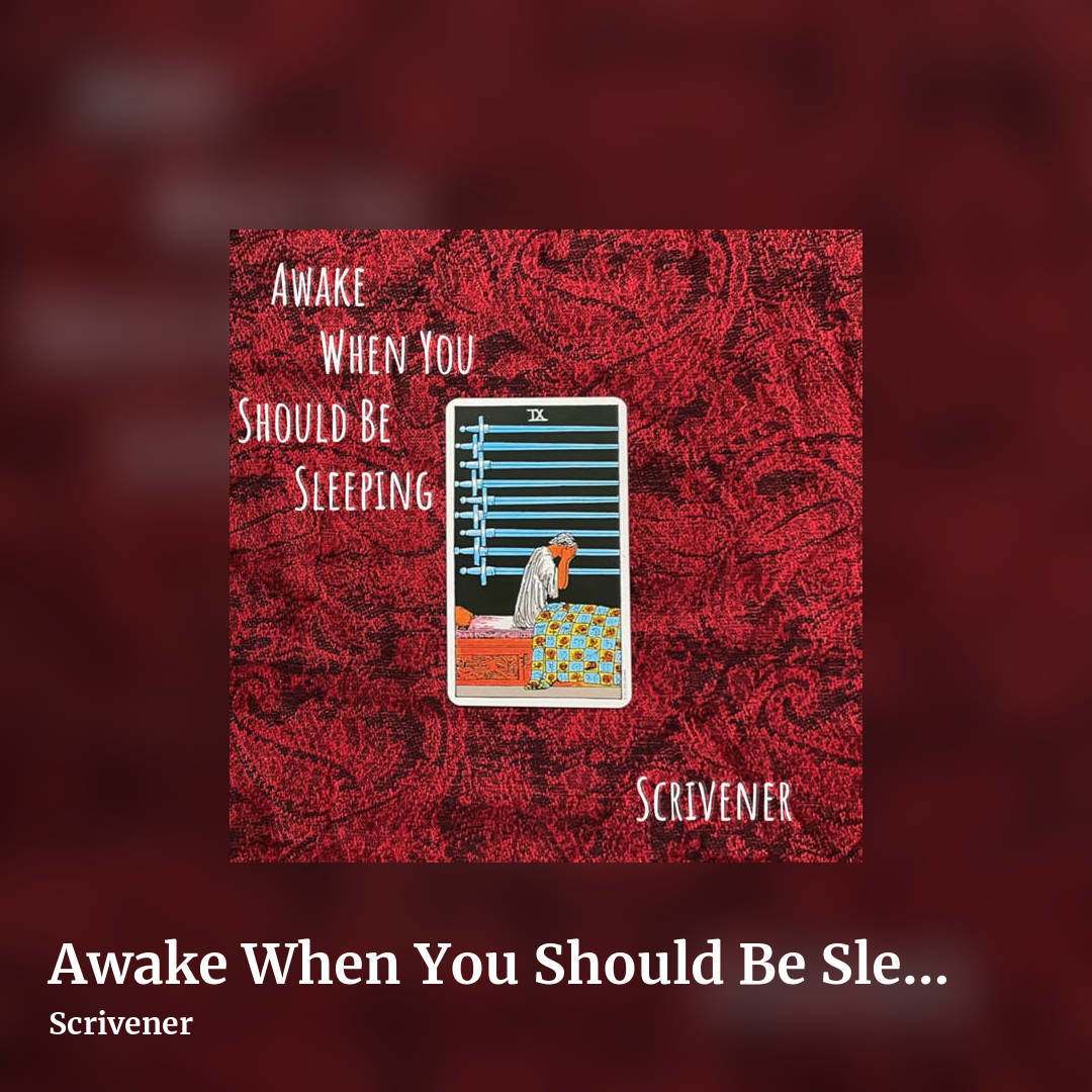 Awake When You Should Be Sleeping by Scrivener, square clean share image