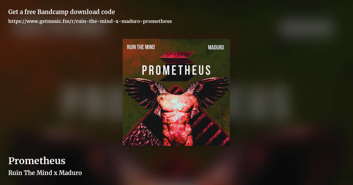 Prometheus by Ruin The Mind x Maduro, landscape promo share image