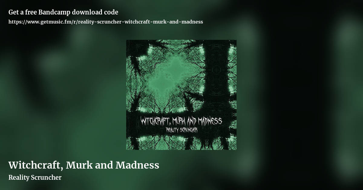 Witchcraft, Murk and Madness by Reality Scruncher, landscape promo share image