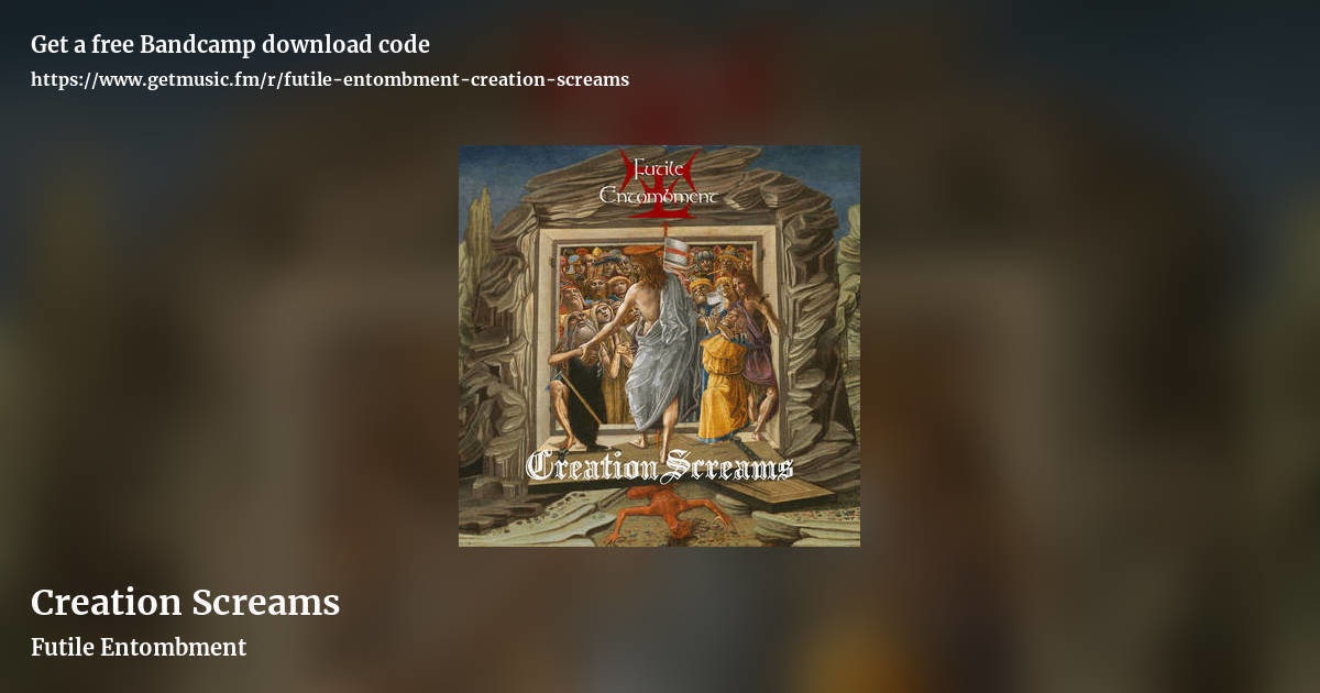 Creation Screams by Futile Entombment, landscape promo share image
