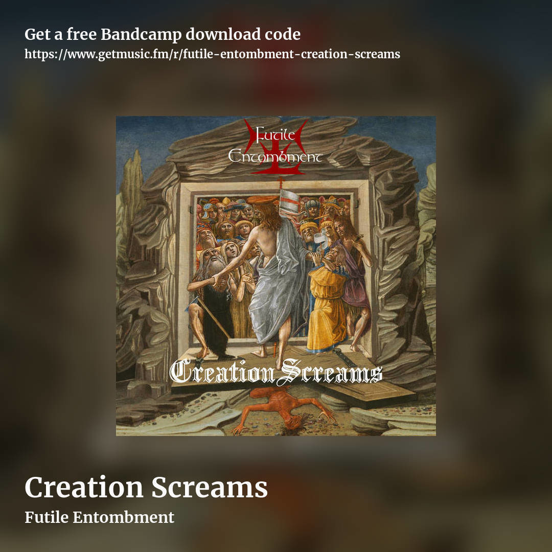 Creation Screams by Futile Entombment, square promo share image