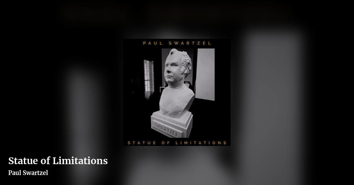 Statue of Limitations by Paul Swartzel, landscape clean share image