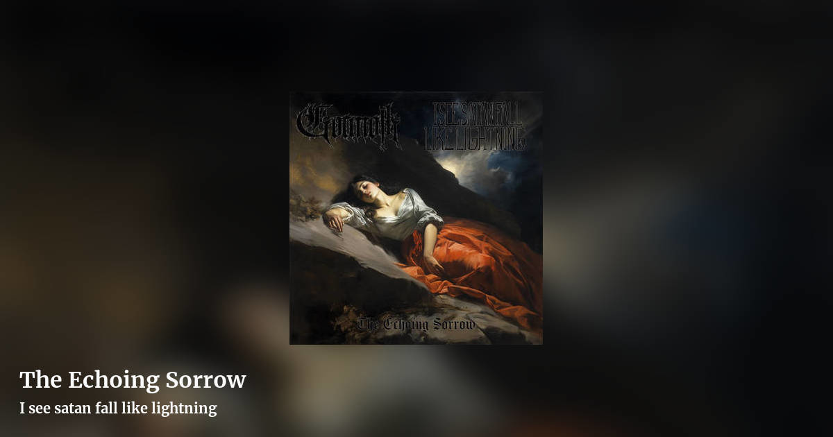 The Echoing Sorrow by I see satan fall like lightning, landscape clean share image
