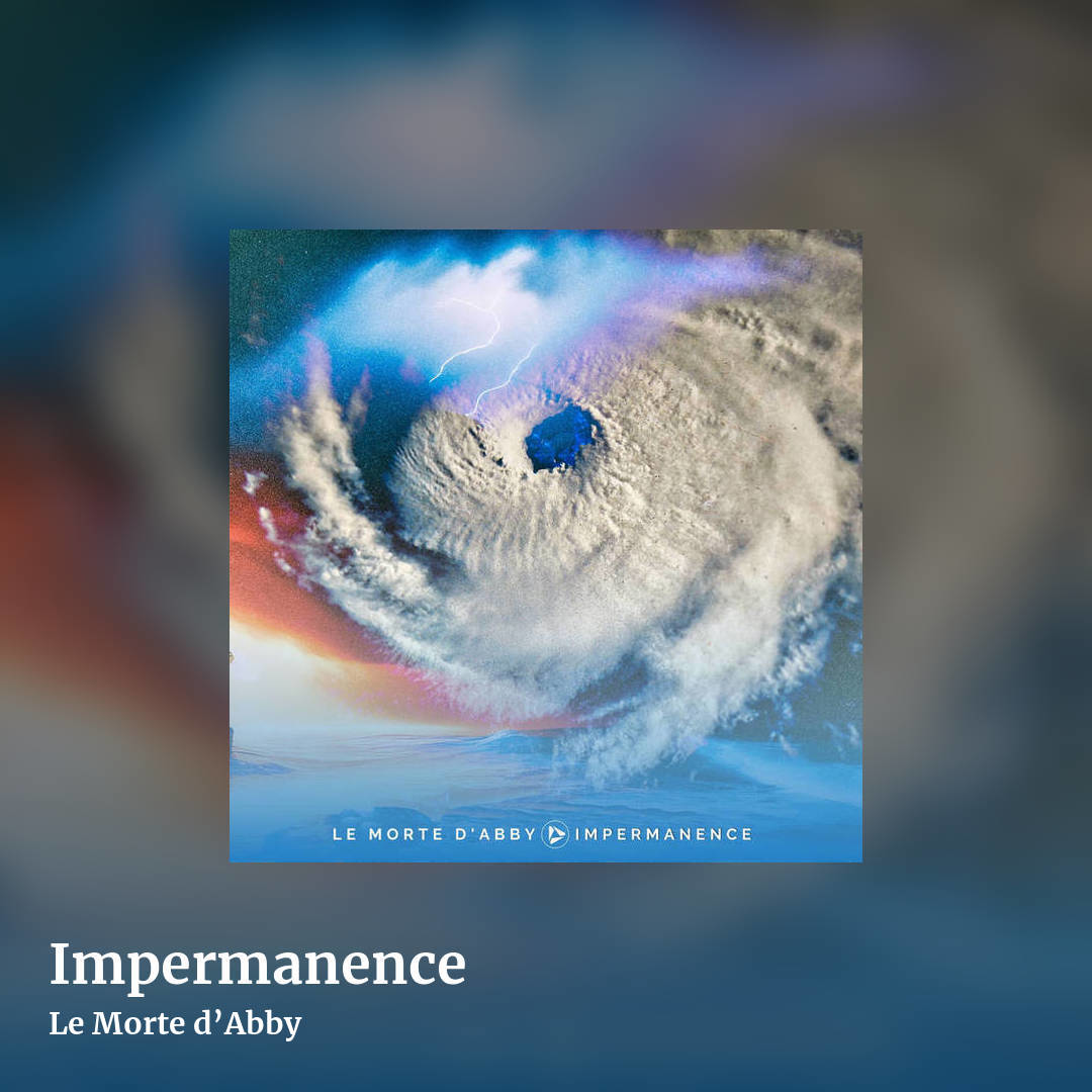 Impermanence by Le Morte d’Abby, square clean share image