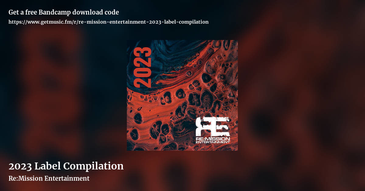 2023 Label Compilation by Re:Mission Entertainment, landscape promo share image