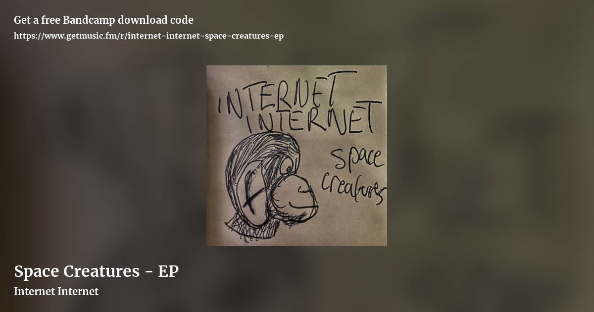 Space Creatures - EP by Internet Internet, landscape promo share image