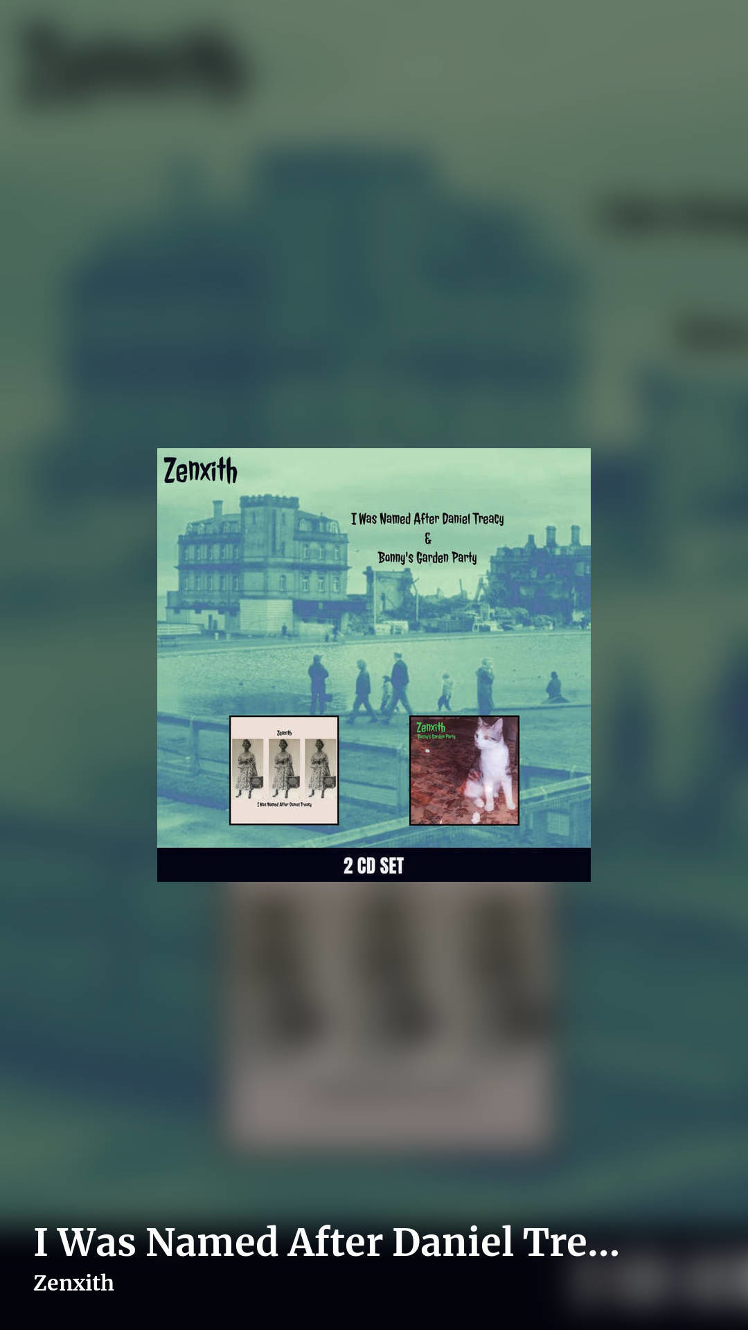 I Was Named After Daniel Treacy / Bonny's Garden Party (double album) by Zenxith, story clean share image