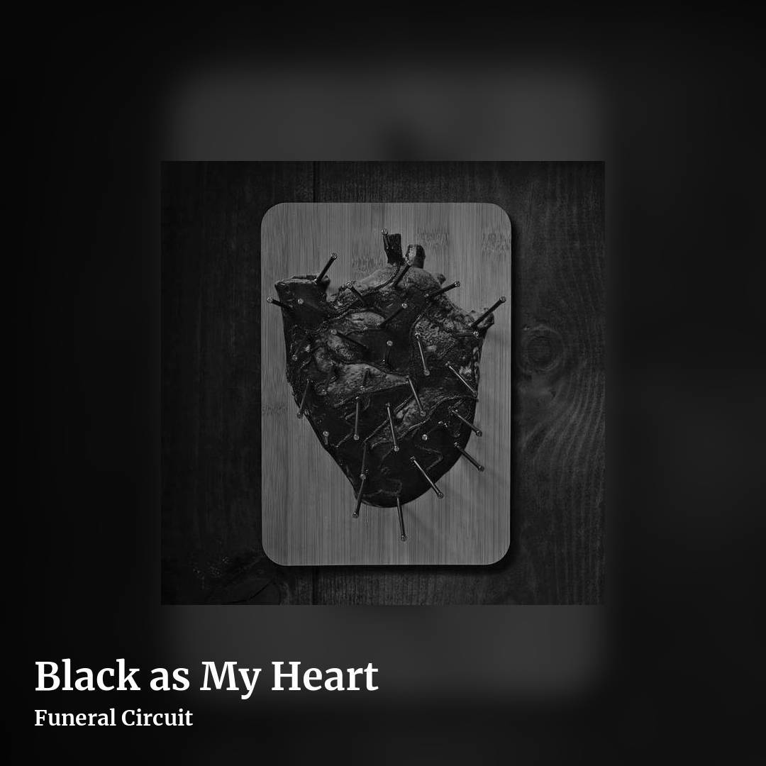 Black as My Heart by Funeral Circuit, square clean share image