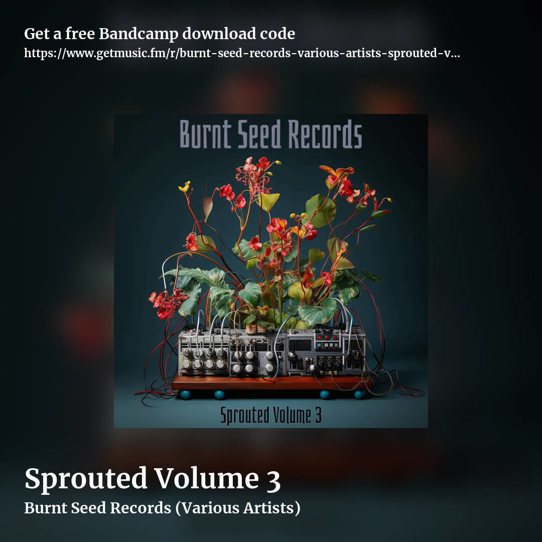 Sprouted Volume 3 by Burnt Seed Records (Various Artists), square promo share image