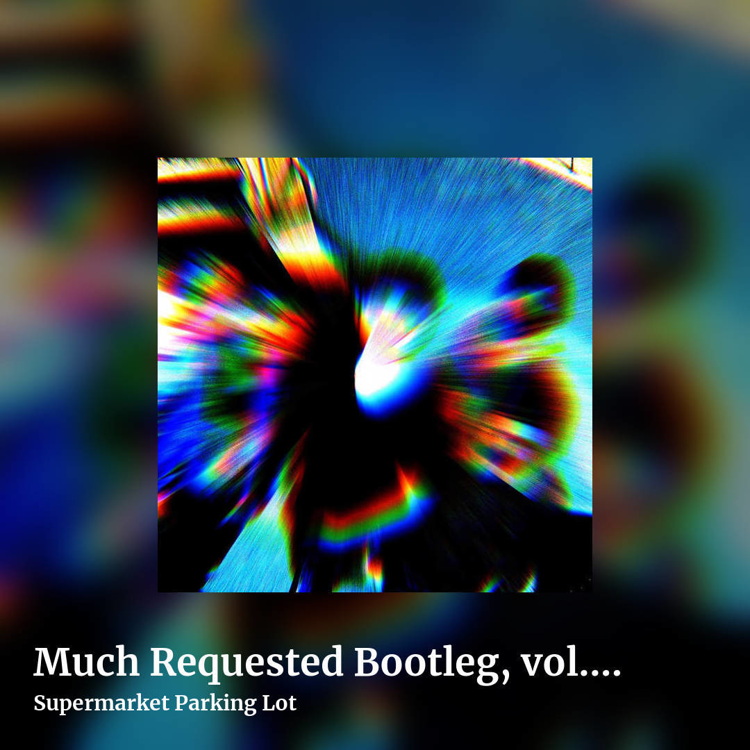 Much Requested Bootleg, vol. 3 by Supermarket Parking Lot, square clean share image