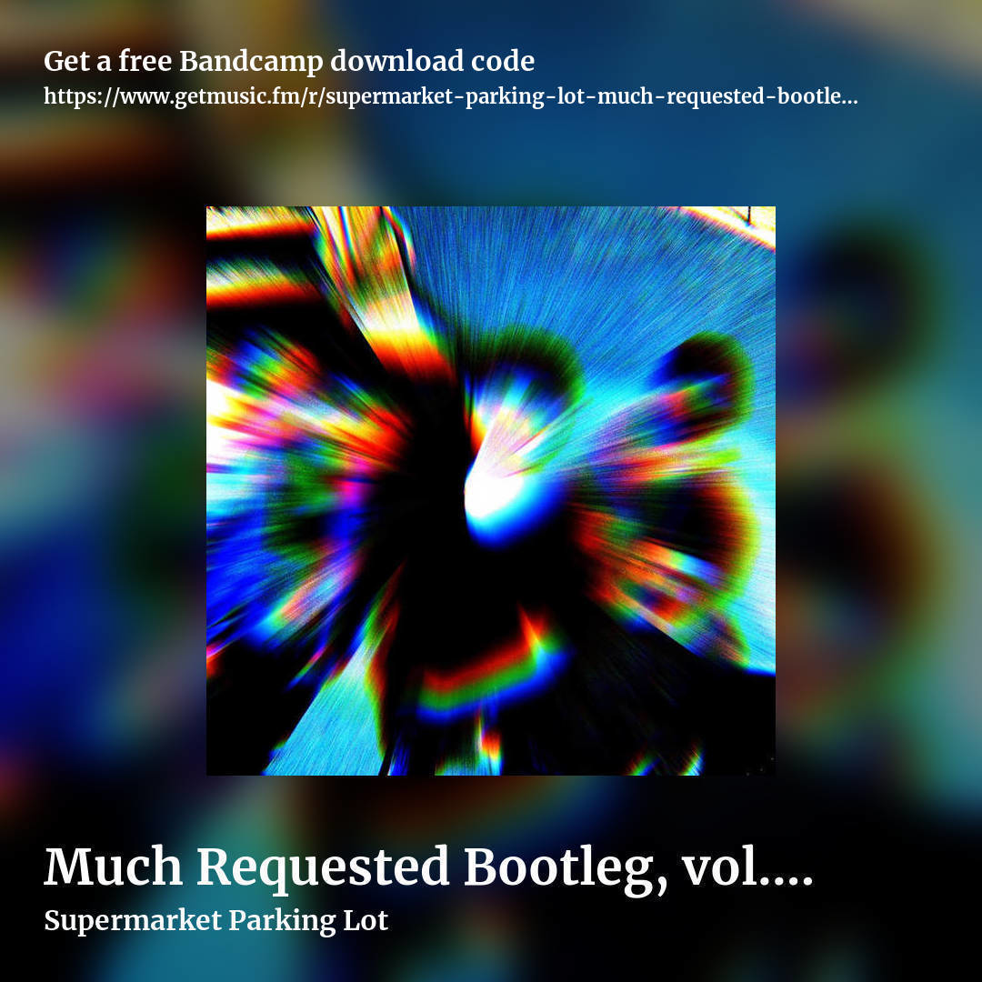 Much Requested Bootleg, vol. 3 by Supermarket Parking Lot, square promo share image