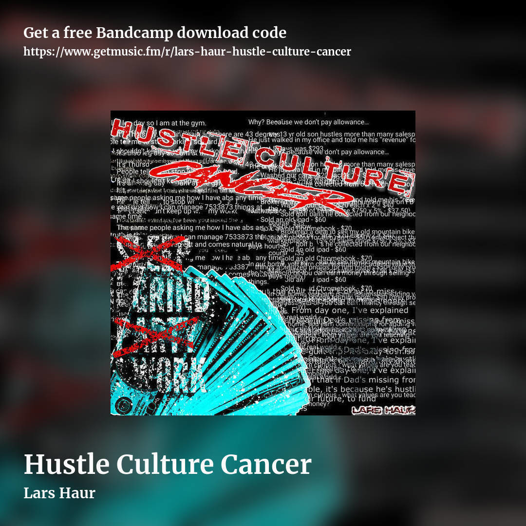 Hustle Culture Cancer by Lars Haur, square promo share image