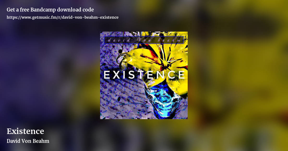 Existence by David Von Beahm, landscape promo share image