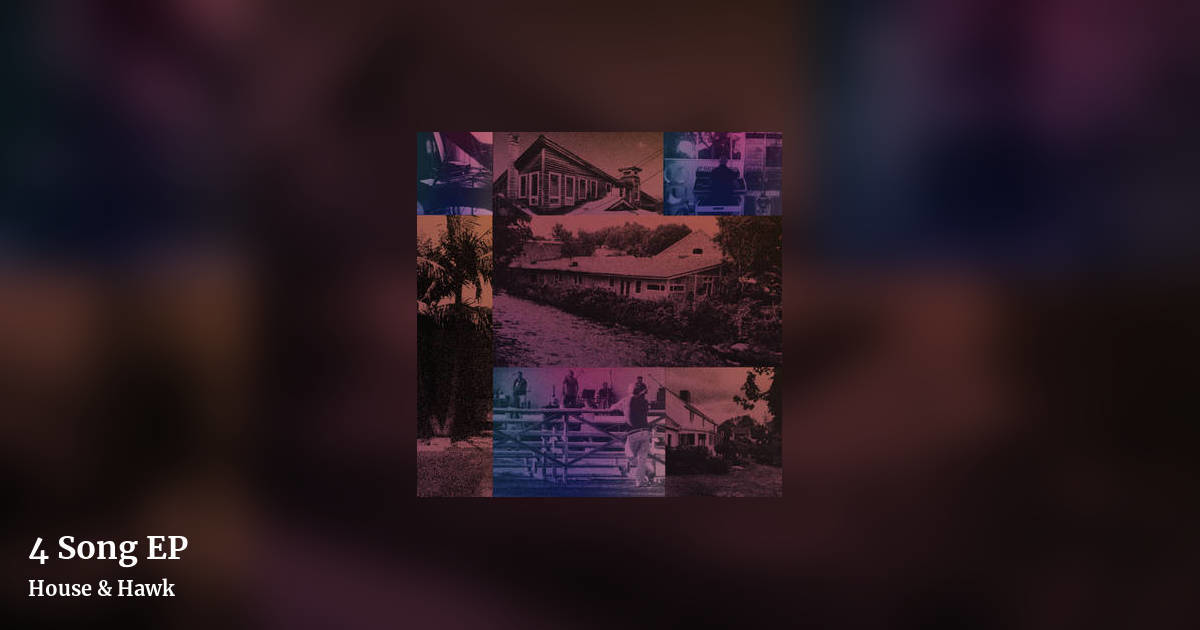 4 Song EP by House & Hawk, landscape clean share image