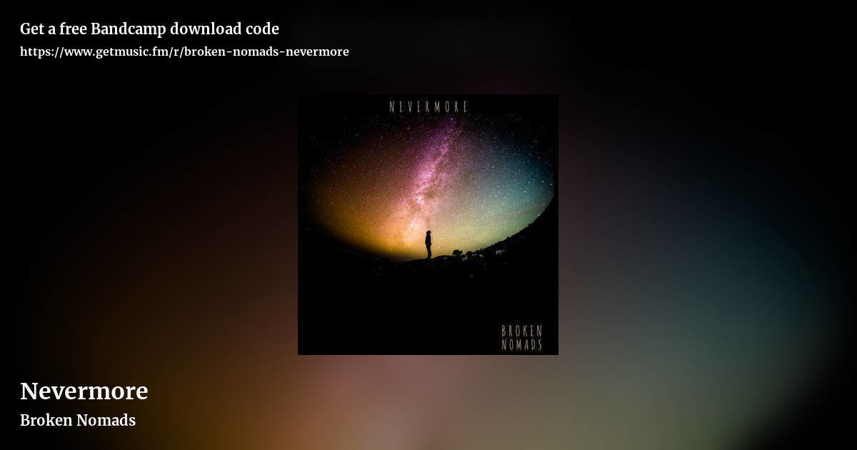 Nevermore by Broken Nomads, landscape promo share image