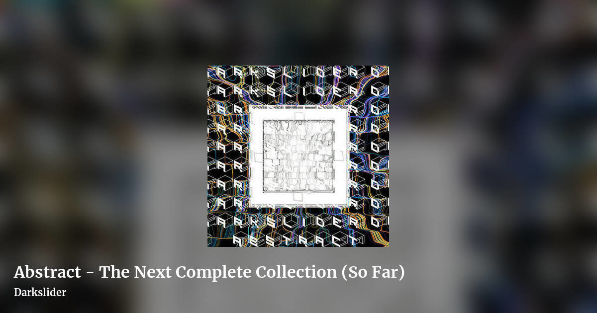 Abstract - The Next Complete Collection (So Far) by Darkslider, landscape clean share image
