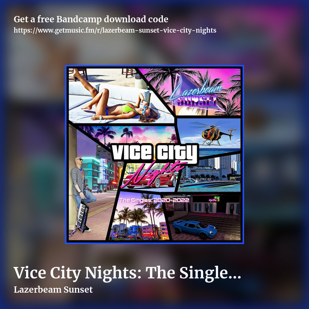 Vice City Nights: The Singles: 2020​-​2022 by Lazerbeam Sunset, square promo share image