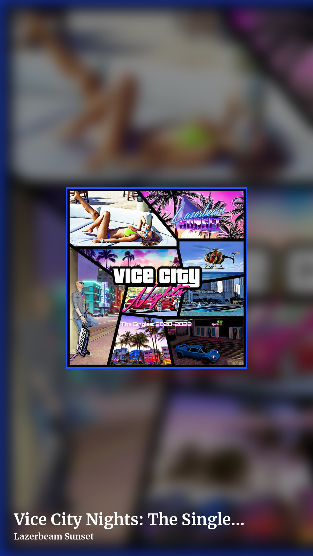 Vice City Nights: The Singles: 2020​-​2022 by Lazerbeam Sunset, story clean share image