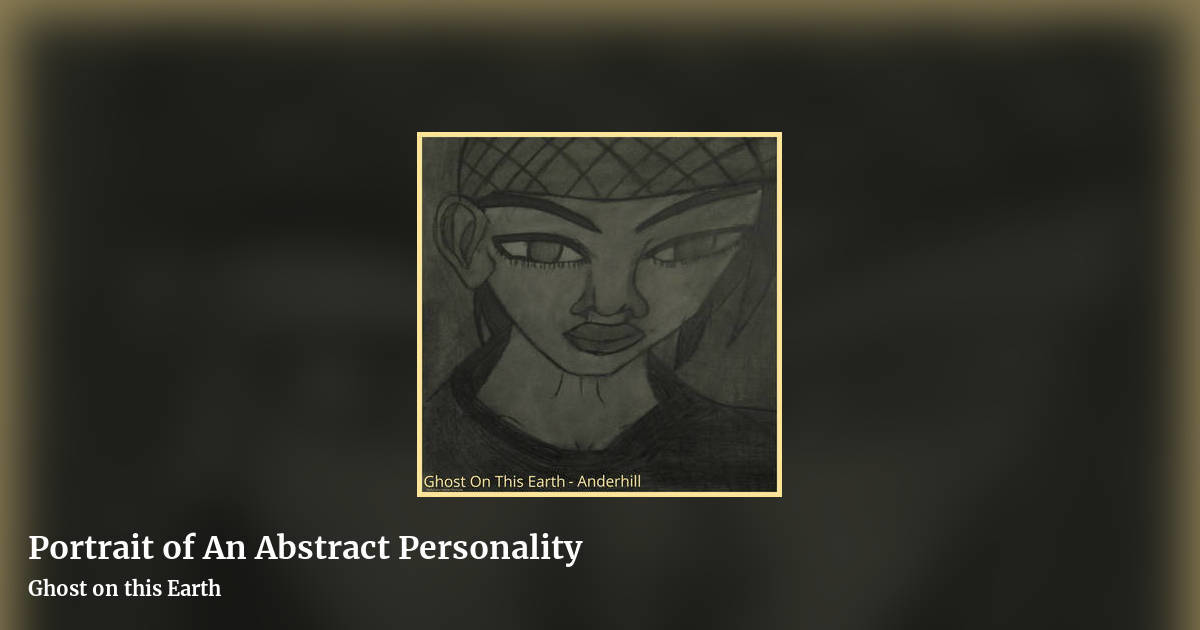 Portrait of An Abstract Personality by Ghost on this Earth, landscape clean share image