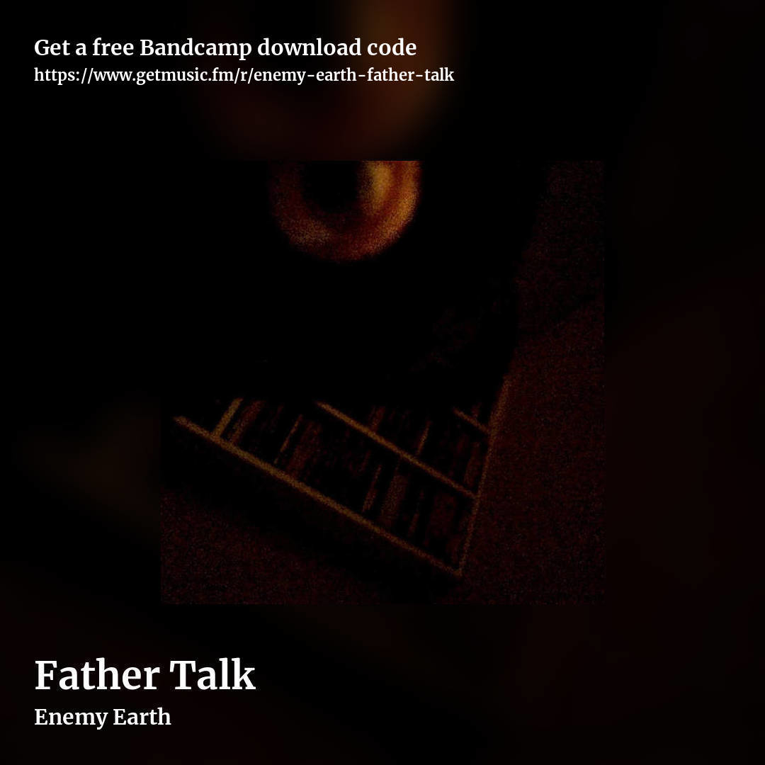Father Talk by Enemy Earth, square promo share image
