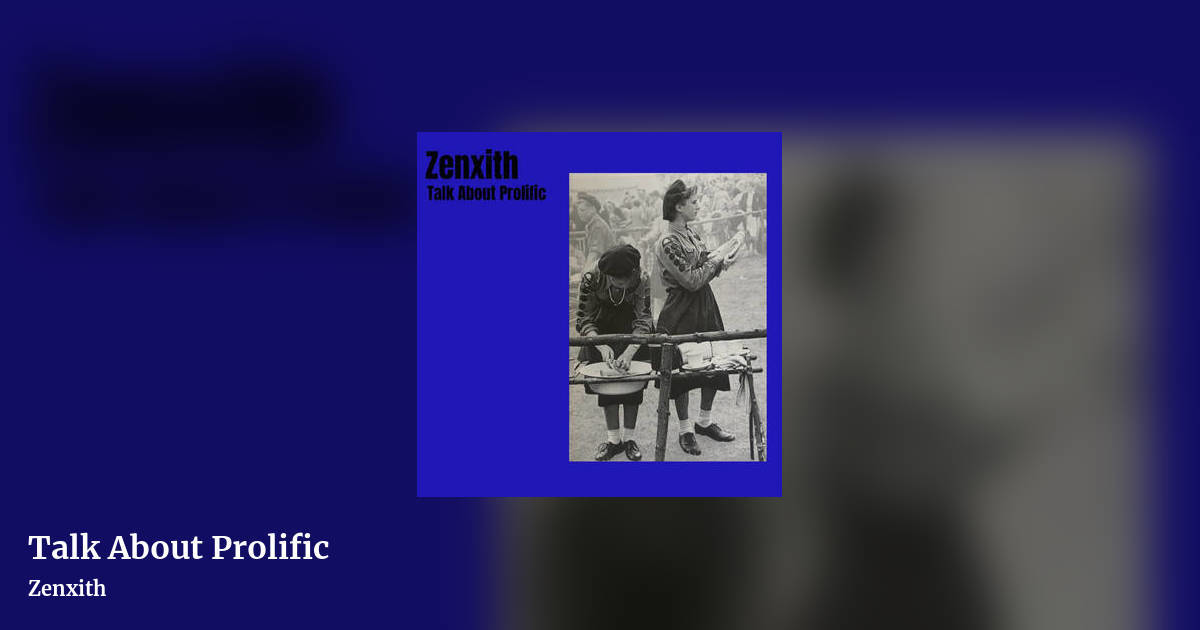 Talk About Prolific by Zenxith, landscape clean share image