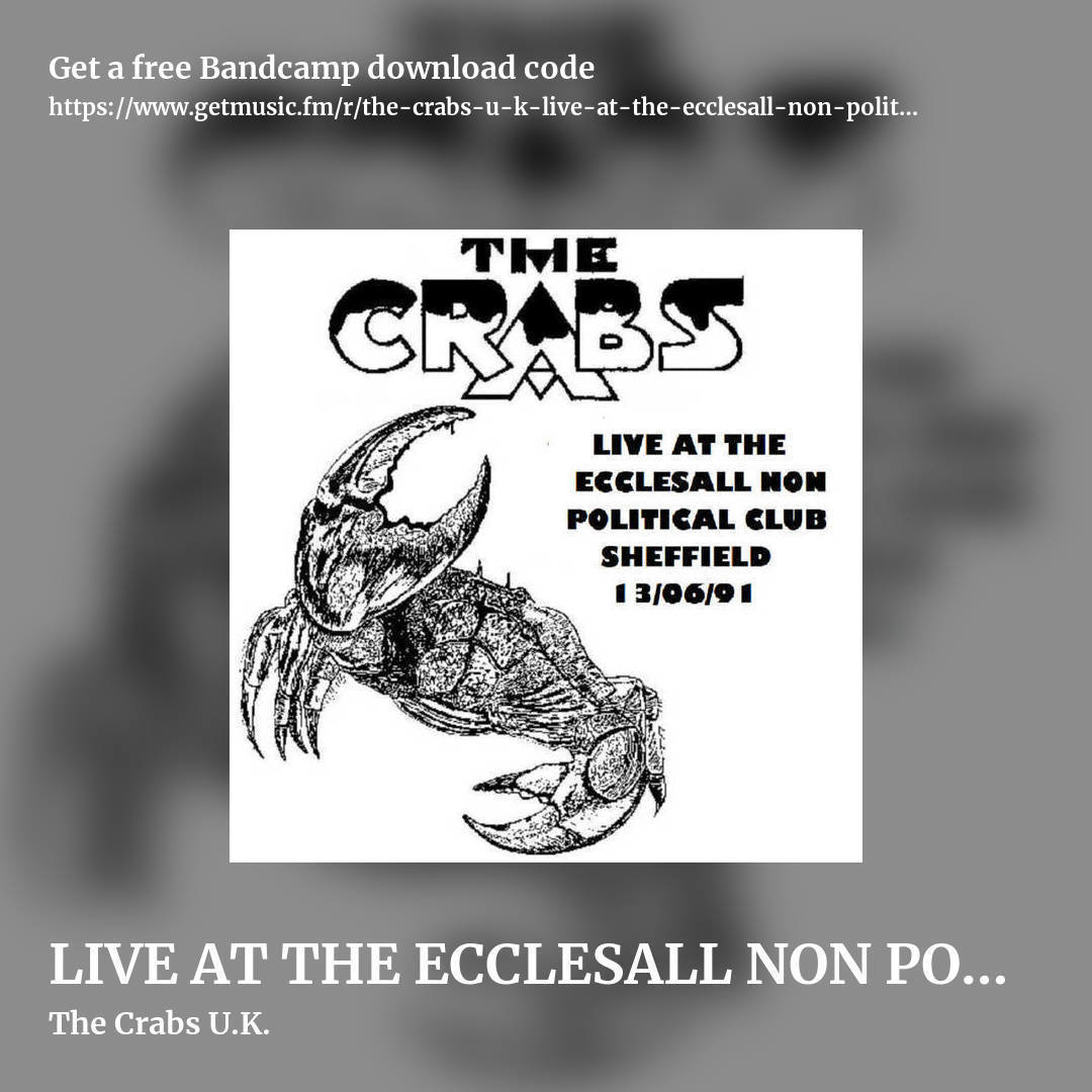 LIVE AT THE ECCLESALL NON POLITICAL CLUB - Sheffield 13​/​06​/​91 by The Crabs U.K., square promo share image