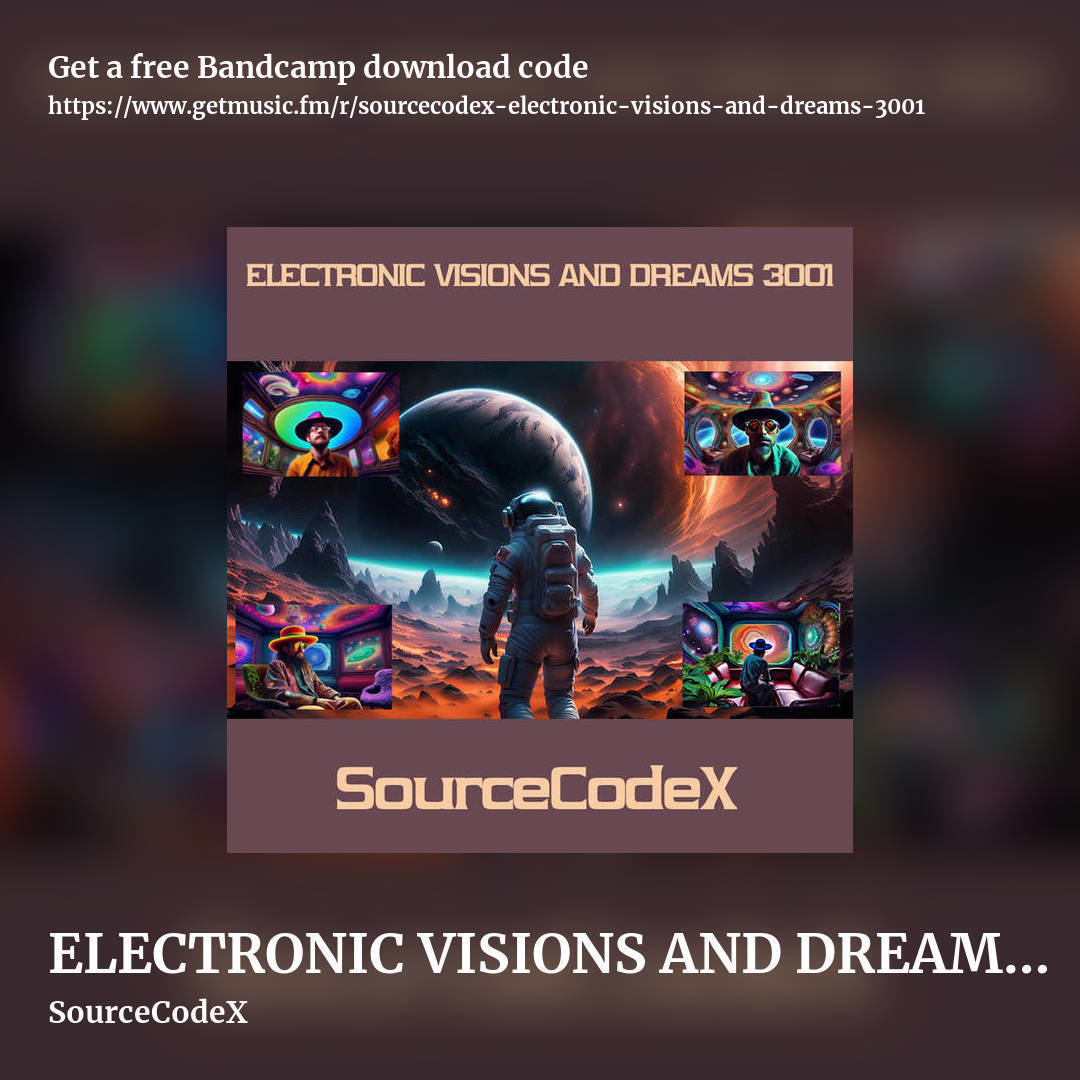 ELECTRONIC VISIONS AND DREAMS 3001 by SourceCodeX, square promo share image