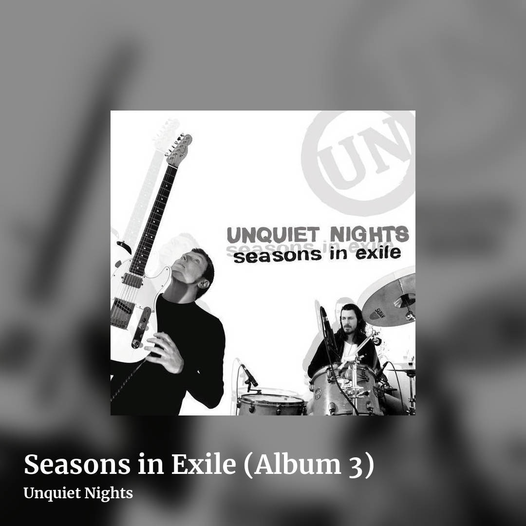 Seasons in Exile (Album 3) by Unquiet Nights, square clean share image