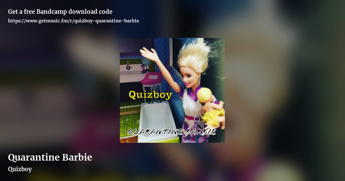 Quarantine Barbie by Quizboy, landscape promo share image