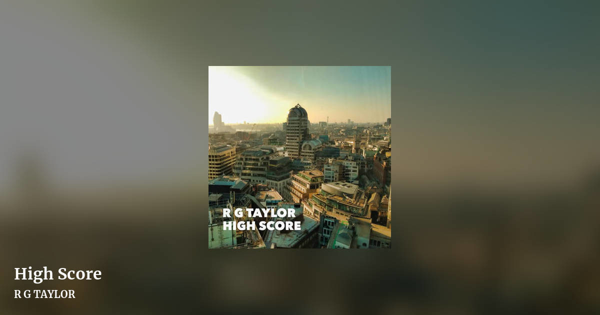 High Score by R G TAYLOR, landscape clean share image