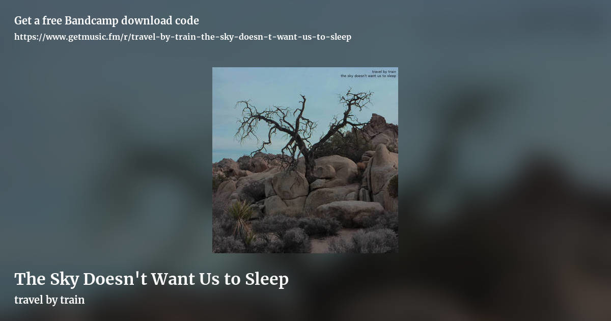 The Sky Doesn't Want Us to Sleep by travel by train, landscape promo share image