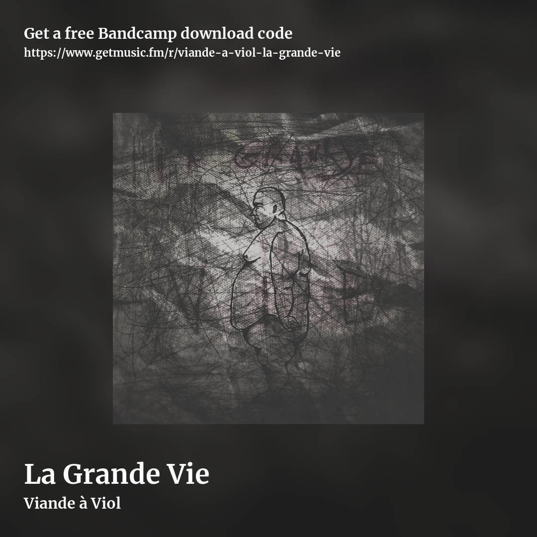 La Grande Vie by Viande à Viol, square promo share image