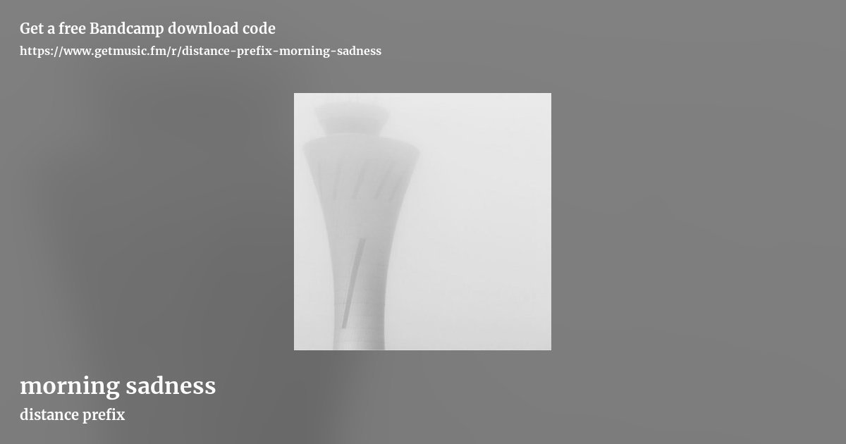 morning sadness by distance prefix, landscape promo share image