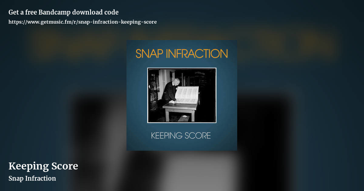 Keeping Score by Snap Infraction, landscape promo share image