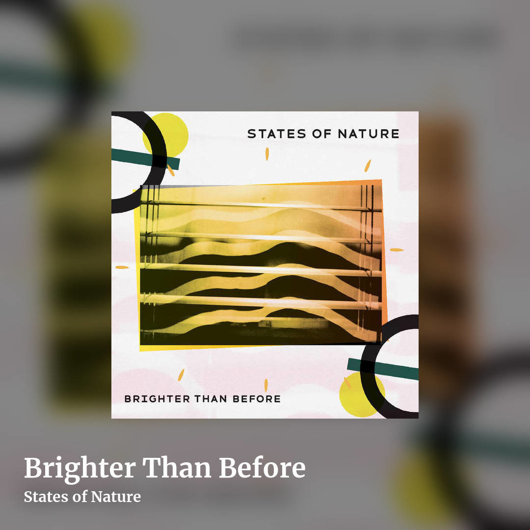 Brighter Than Before by States of Nature, square clean share image