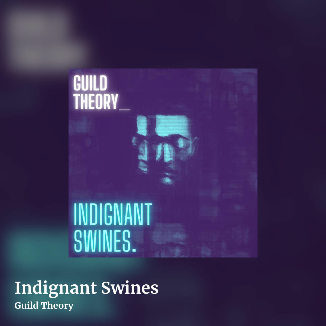 Indignant Swines by Guild Theory, square clean share image