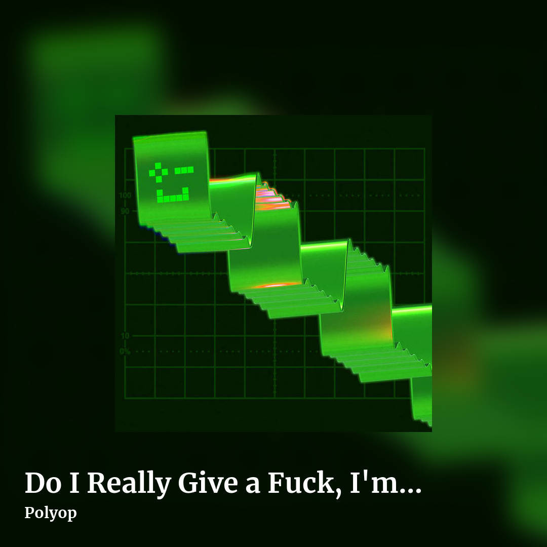 Do I Really Give a Fuck, I'm Just a Square Wave by Polyop, square clean share image