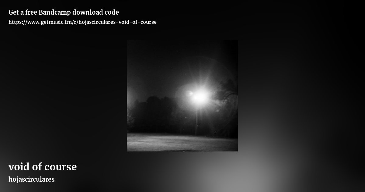 void of course by hojascirculares, landscape promo share image