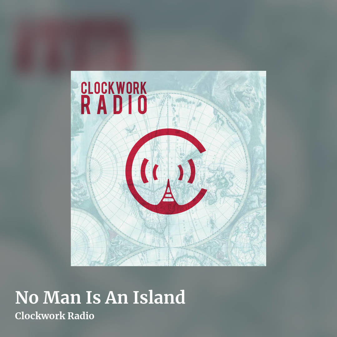 No Man Is An Island by Clockwork Radio, square clean share image