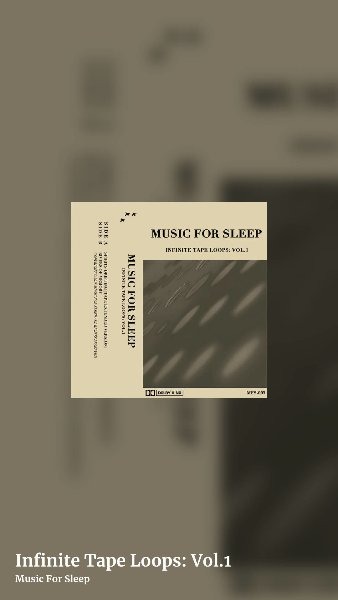 Infinite Tape Loops: Vol​.​1 by Music For Sleep, story clean share image