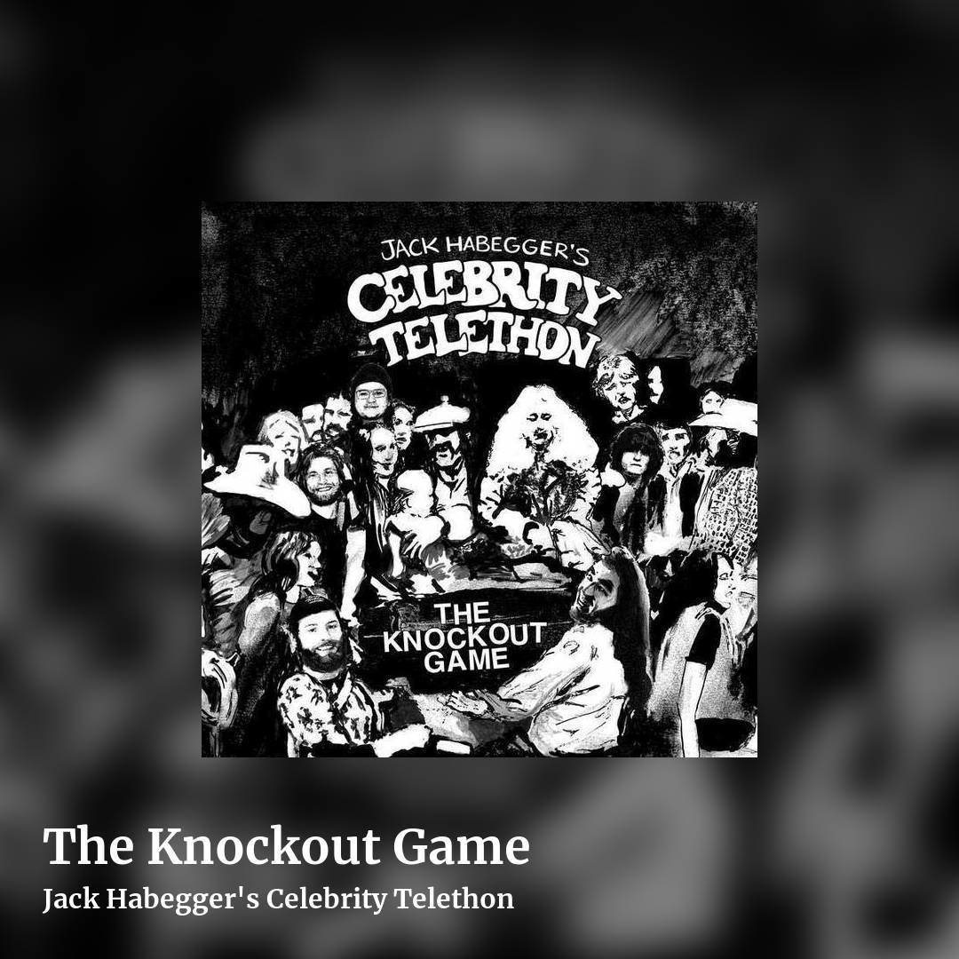 The Knockout Game by Jack Habegger's Celebrity Telethon, square clean share image
