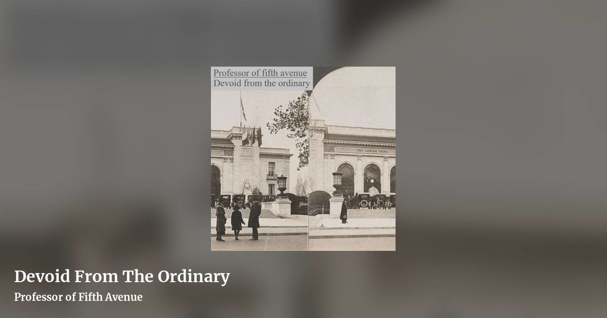 Devoid From The Ordinary by Professor of Fifth Avenue, landscape clean share image