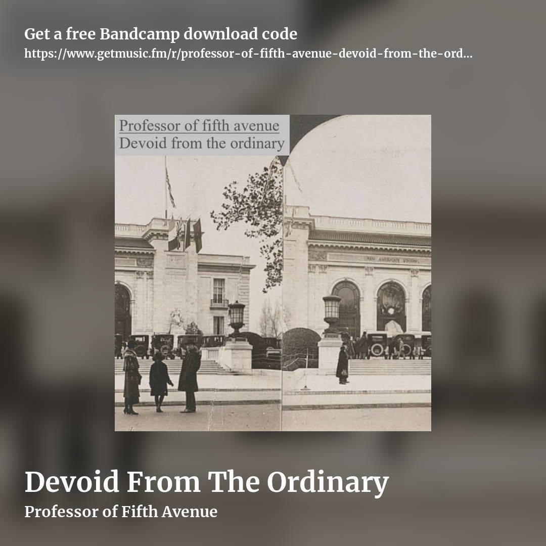 Devoid From The Ordinary by Professor of Fifth Avenue, square promo share image