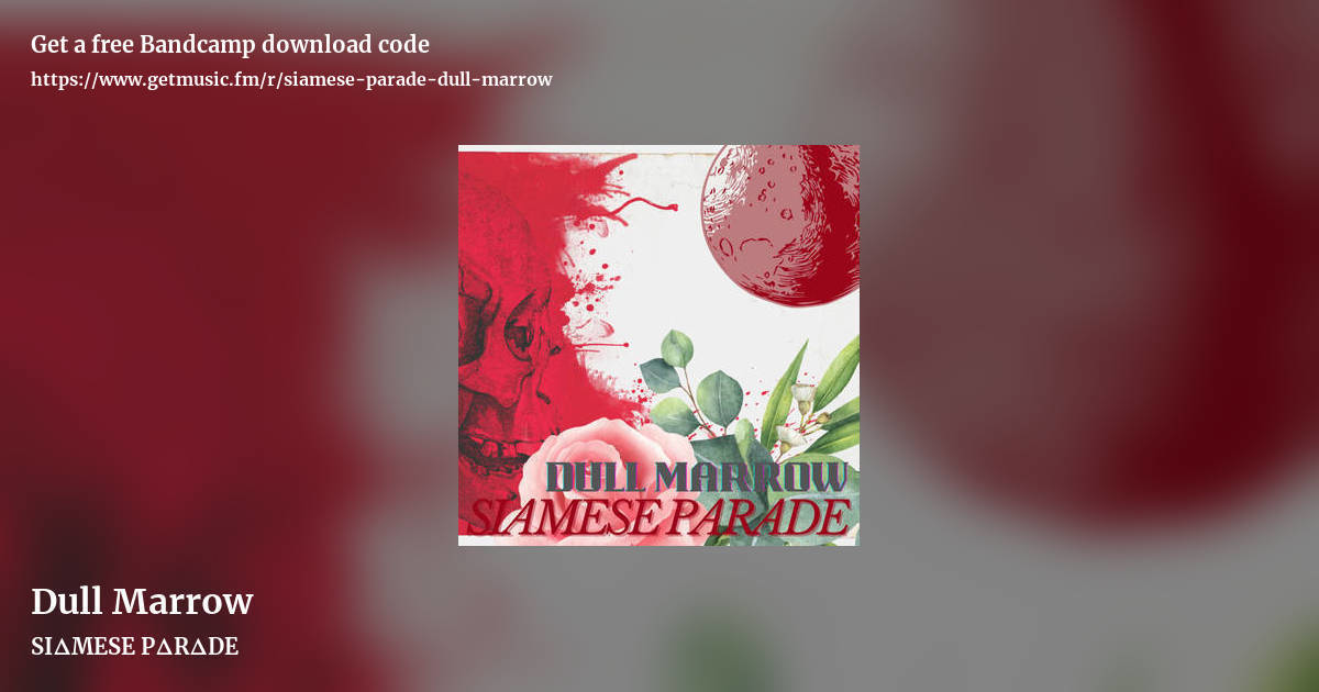 Dull Marrow by SIΔMESE PΔRΔDE, landscape promo share image
