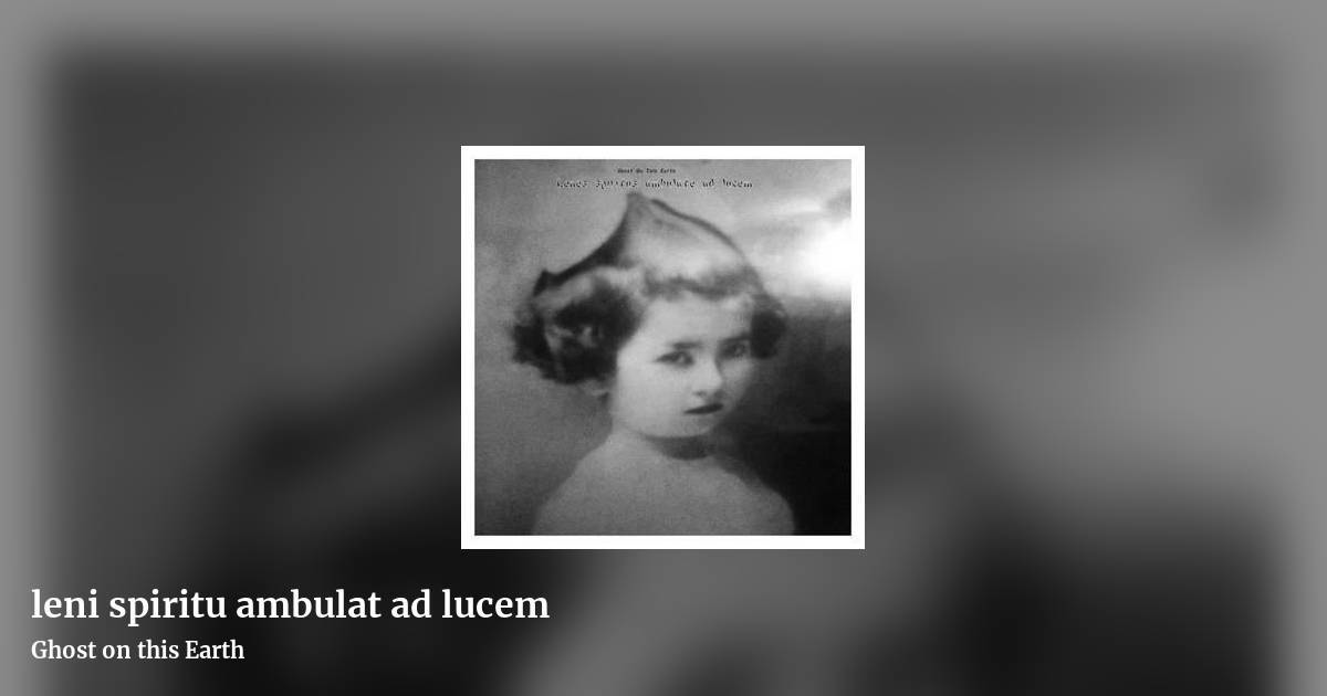 leni spiritu ambulat ad lucem by Ghost on this Earth, landscape clean share image