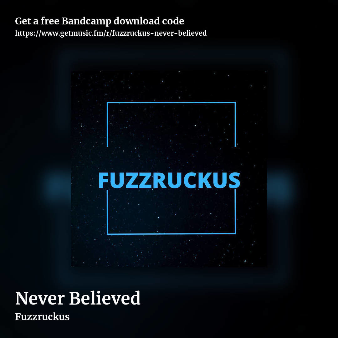 Never Believed by Fuzzruckus, square promo share image