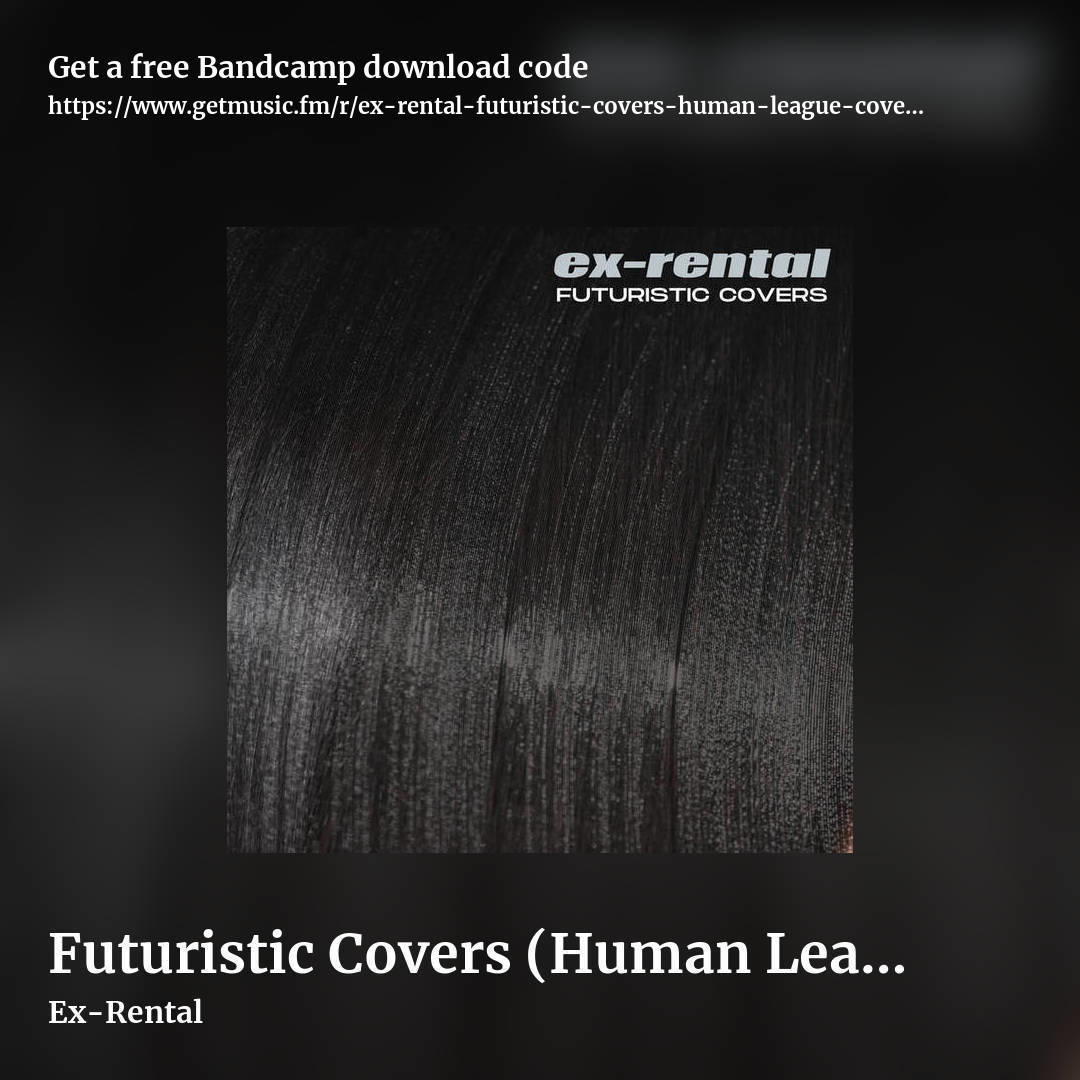 Futuristic Covers (Human League cover versions) by Ex-Rental, square promo share image