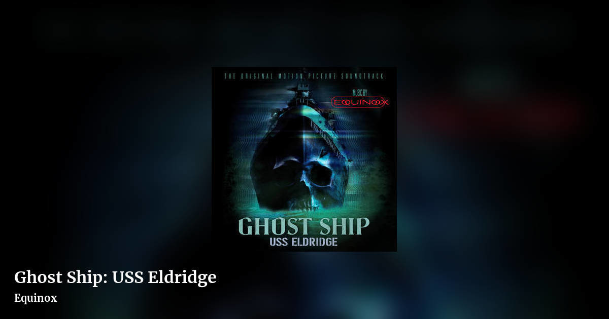 Ghost Ship: USS Eldridge by Equinox, landscape clean share image