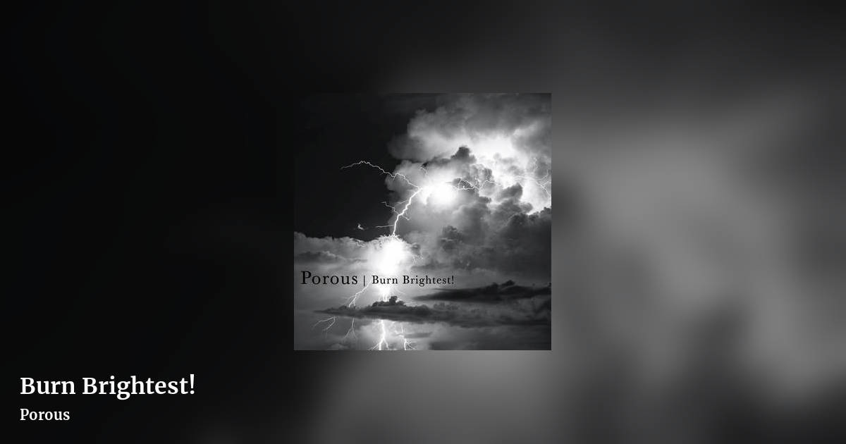 Burn Brightest! by Porous, landscape clean share image