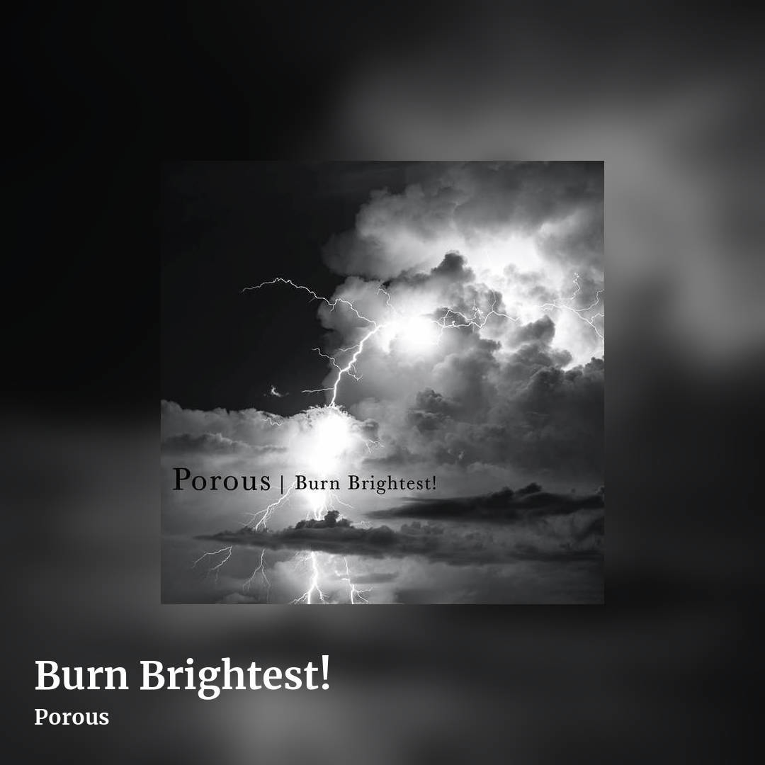 Burn Brightest! by Porous, square clean share image